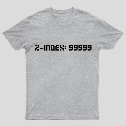 Z-Index 99999 Nerd T-Shirt